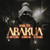 Hablate Abakua - Single - El Metaliko, Zurdo MC & El Kamel
