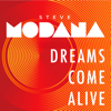 Steve Modana - Dreams Come Alive artwork