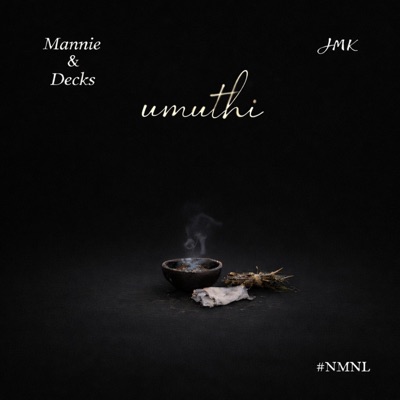 Umuthi (feat. Mannie & Decks) - Single