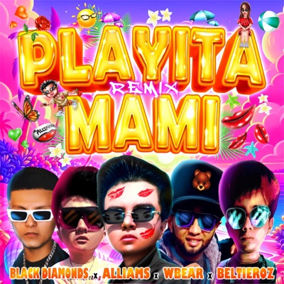 PLAYITA MAMI (feat. WBear, Beltieroz & Black Diamonds) [Remix] - Single