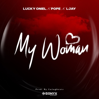 My Woman (feat. Ljay & Pope) - Single
