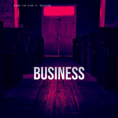 Business (feat. Noceasn) - Single