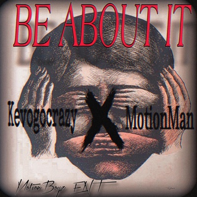 Be About It (feat. Kevogocrazy) - Single