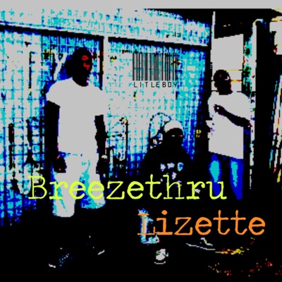 Lizette (feat. litleboy lsbeats767) - Single
