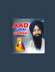 聆聽 Bhai Gursewak Singh Ji Rangila、觀看音樂影片、閱讀小傳、查看巡演日期等！