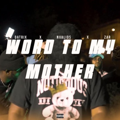 word to my mother (feat. Nvalid) - Single