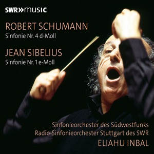 Schumann: Symphony No. 4 in D Minor, Op. 120 (1851 Version) - Sibelius: Symphony No. 1 in E Minor, Op. 39 (Live)
