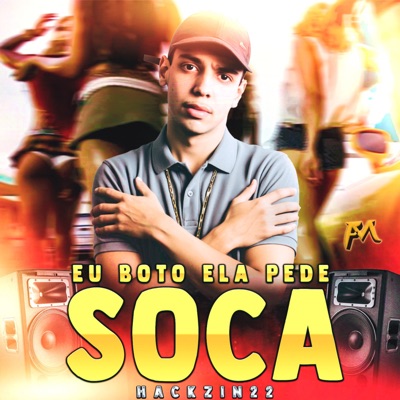 Eu Boto Ela Pede Soca - Single