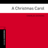 A Christmas Carol (Adaptation): Oxford Bookworms Library - CHARLES DICKENS & Jennifer Bassett (adaptation)