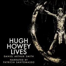 Hugh Howey Lives (Unabridged)