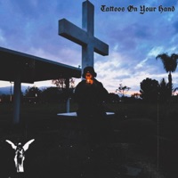 Tattoos On Your Hand - Single - Luh Codex