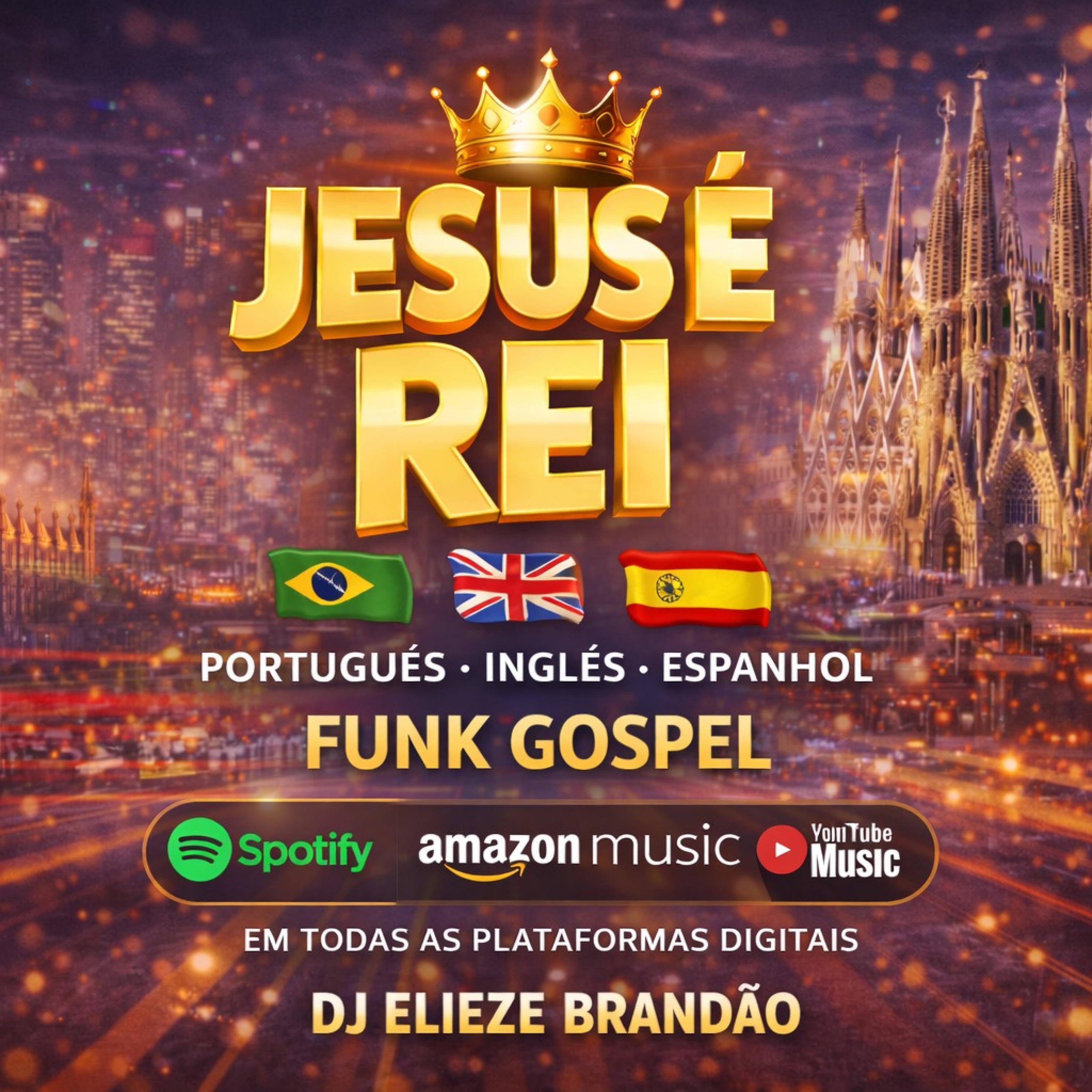 FUNK GOSPEL 2026 (JESUS E REI) DJ ELIEZE BRANDAO - Single