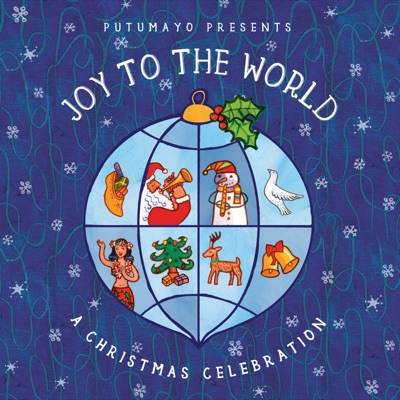 Putumayo Presents Joy To The World