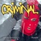 Criminal - Kelvinblessedthebeat lyrics