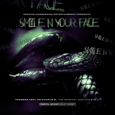 Smile N Your Face (feat. OG Charlie B & The Original Man aka The O) - Single