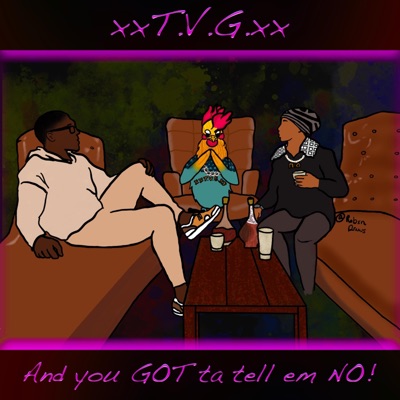 And you GOT ta tell em NO! (feat. xJ.O.x, The Realxst & Mike Circadian) - EP