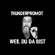Weil du da bist - Thunderpromot