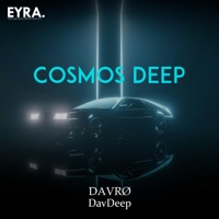 Cosmos Deep - Single - Davro & DavDeep