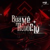 Bùa Mê Thuốc Lú - Single