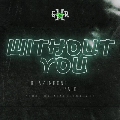 Without You (feat. Paid.) - Single