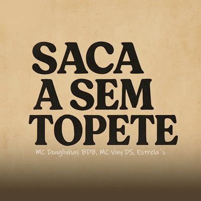Saca a Sem Topete - Single