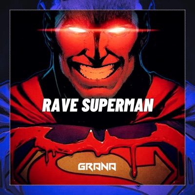 RAVE SUPERMAN - Single