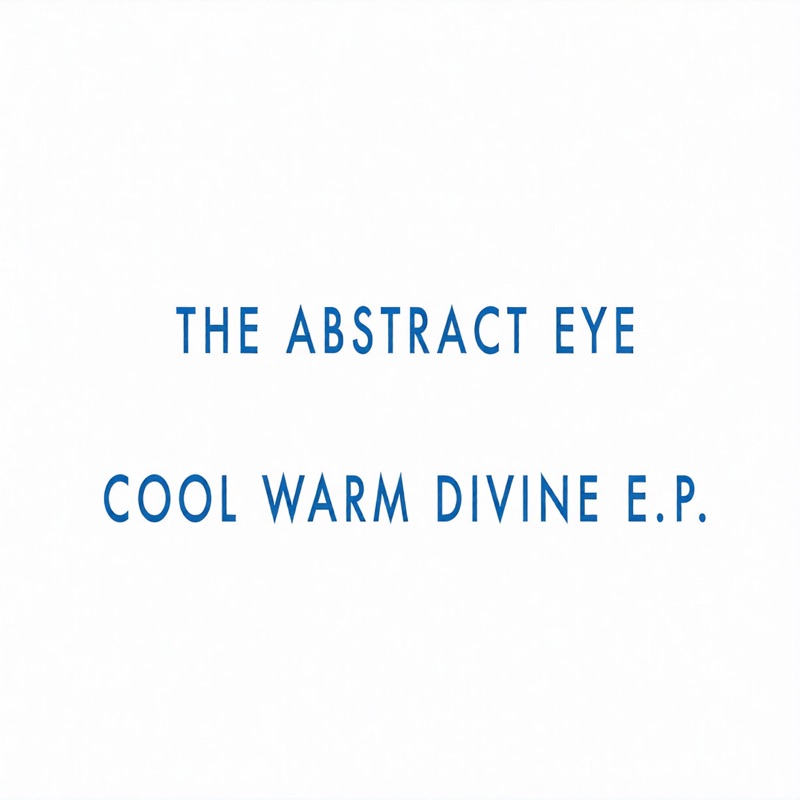 Cool Warm Divine EP - EP