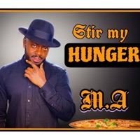 Stir My Hunger - Single - M.A