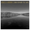 Song Remains the Same - Ashes & Arrows