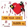 For Your Love
