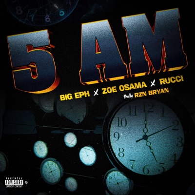 5AM (feat. Zoe Osama & Rucci) - Single