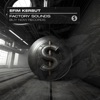 EFIM KERBUT - Factory Sounds