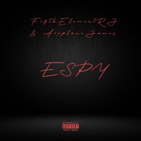 ESPY (feat. Airplane James) - Single - FifthElementRJ