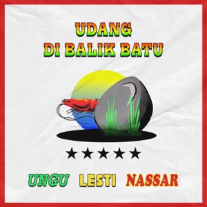 Ungu, Lesti & Nassar - Udang Di Balik Batu - 排舞 音乐