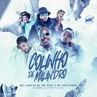 Colinho de Malandro (feat. CAO$ & Mc Pretchako) - Single