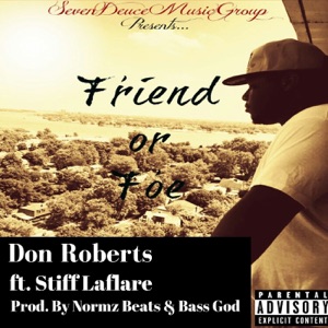 Friend or Foe (feat. Stiff Laflare)