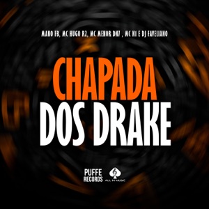 Chapada dos Drake (feat. Mc Menor DN7 & Mc N1)