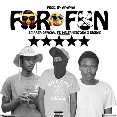 For Fun (feat. Mr.Taning'ora & Big Bad) - Single