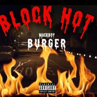 Block Hot - Single - Mackboy Burger