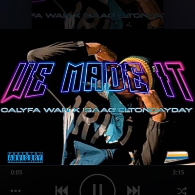 We made it (feat. Isaac EltonDayday) - Single