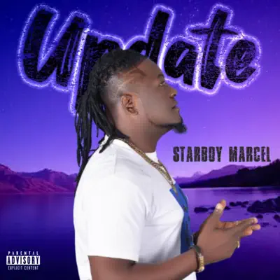 Poslechněte si Update - EP od interpreta Starboy Marcel