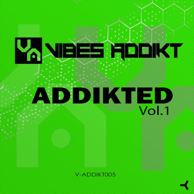 Addikted, Vol. 1 - EP