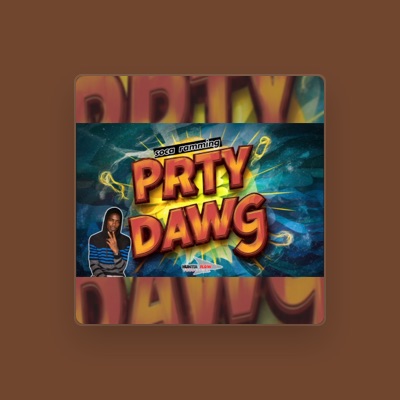 Listen to Party Dawg, watch music videos, read bio, see tour dates & more!