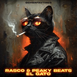 El Gato DJ Rasco & Peaky Beats