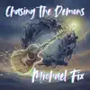 Chasing The Demons