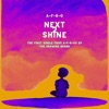 Next 2 Shine - Single