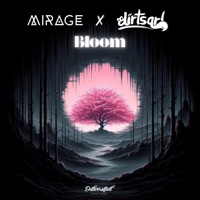Bloom (feat. Dirtsqrl) - Single - Mirage Musique