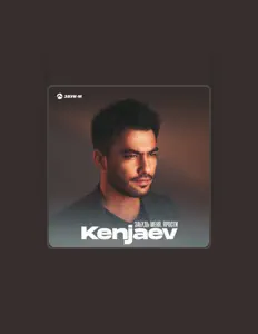 聆聽 Kenjaev、觀看音樂影片、閱讀小傳、查看巡演日期等！
