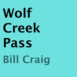 Wolf Creek Pass (Unabridged)