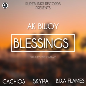 Blessings (feat. Skypa, Gachios & B.D.A Flames)